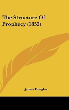 portada the structure of prophecy (1852) (in English)