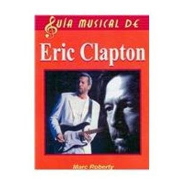 portada Guía nusical de Eric Clapton