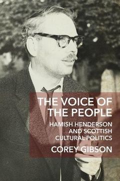 portada The Voice of the People: Hamish Henderson and Scottish Cultural Politics (en Inglés)