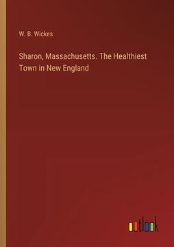 portada Sharon, Massachusetts. The Healthiest Town in New England (in English)