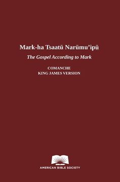 portada The Gospel According to Mark in Comanche-English (en Inglés)