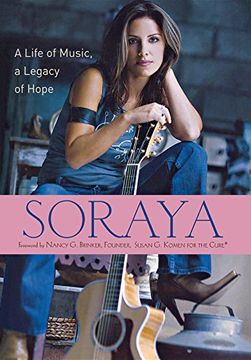 portada Soraya: A Life of Music, a Legacy of Hope (en Inglés)