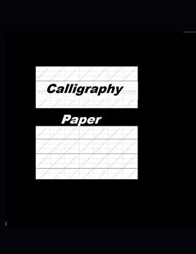 portada Calligraphy Paper Practice: Calligraphy Practice Sheets (en Inglés)