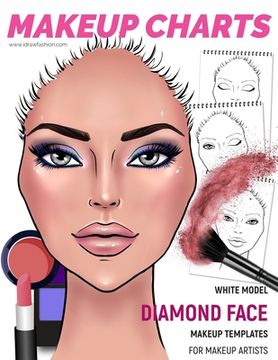 portada Makeup Charts - Face Charts for Makeup Artists: White Model - Diamond face shape (en Inglés)