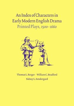 portada Index of Characters Early mod Drama: Printed Plays, 1500-1660 