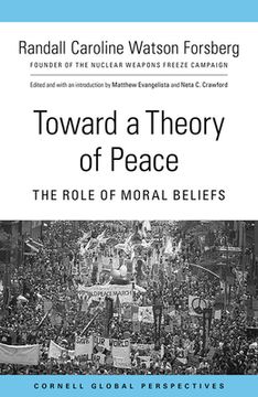 portada Toward a Theory of Peace: The Role of Moral Beliefs (en Inglés)