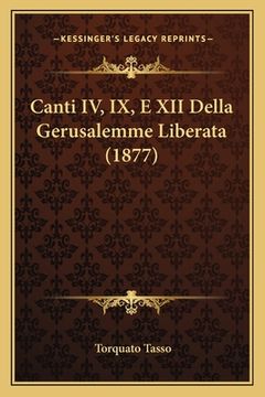 portada Canti IV, IX, E XII Della Gerusalemme Liberata (1877) (in Italian)