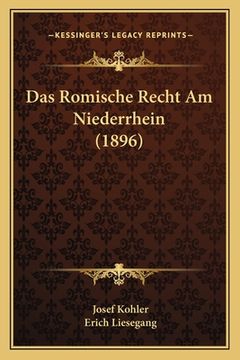 portada Das Romische Recht Am Niederrhein (1896) (in German)