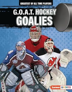 portada G. O. A. T. Hockey Goalies