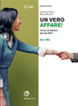 portada Un Vero Affare! Corso di Italiano per gli Affari. Livello A2+B2 (in Italian)