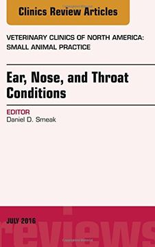 portada 46: Ear, Nose, and Throat Conditions, An Issue of Veterinary Clinics of North America: Small Animal Practice, 1e (The Clinics: Veterinary Medicine)