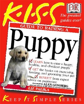 portada Kiss Guide to Raising a Puppy (Keep it Simple Guides) (en Inglés)