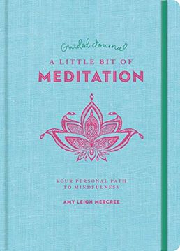 portada A Little bit of Meditation Guided Journal, Volume 25: Your Personal Path to Mindfulness (Little bit of Series) (en Inglés)