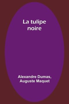 portada La tulipe noire (en Francés)