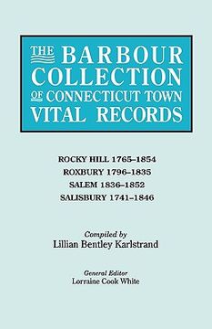portada the barbour collection of connecticut town vital records. volume 37: rocky hill 1765-1854, roxbury 1796-1835, salem 1836-1852, salisbury 1741-1846 (en Inglés)