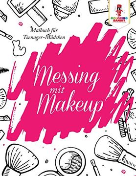 portada Messing mit Make-up: Malbuch für Teenager-Mädchen