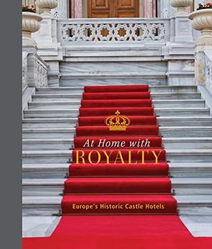 portada At Home With Royalty: Europe's Historic Castle Hotels (in English)