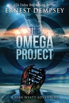 portada The Omega Project: A Sean Wyatt Archaeological Thriller (Sean Wyatt Adventure) (en Inglés)