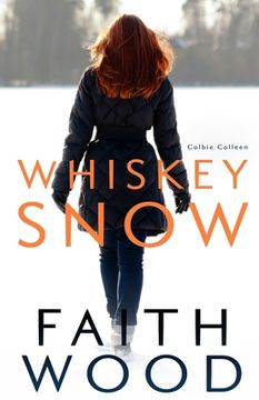 portada Whiskey Snow: a Colbie Colleen suspense novel (en Inglés)