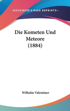 portada Die Kometen Und Meteore (1884) (en Alemán)