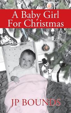 portada A Baby Girl For Christmas (en Inglés)