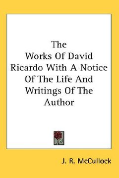 portada the works of david ricardo with a notice of the life and writings of the author