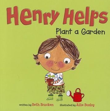 portada Henry Helps Plant a Garden (en Inglés)