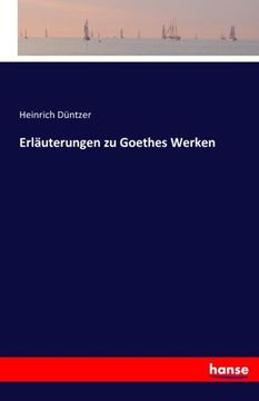 portada Erläuterungen zu Goethes Werken (German Edition)