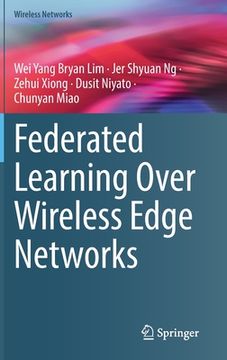 portada Federated Learning Over Wireless Edge Networks