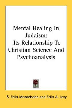 portada mental healing in judaism: its relationship to christian science and psychoanalysis (in English)