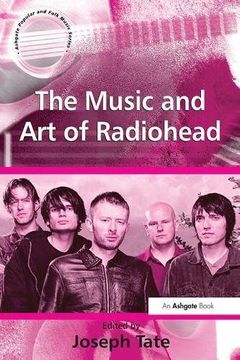 portada The Music and Art of Radiohead (en Inglés)