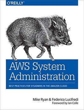 portada Aws System Administration: Best Practices for Sysadmins in the Amazon Cloud (en Inglés)