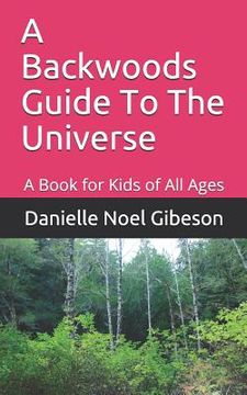 portada A Backwoods Guide To The Universe (en Inglés)
