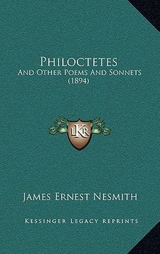 portada philoctetes: and other poems and sonnets (1894) (in English)