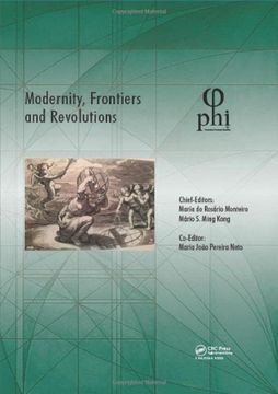 portada Modernity, Frontiers and Revolutions: Proceedings of the 4th International Multidisciplinary Congress (Phi 2018), October 3-6, 2018, s. Miguel, Azores, Portugal (en Inglés)