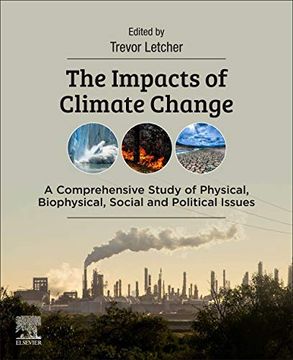 portada The Impacts of Climate Change: A Comprehensive Study of Physical, Biophysical, Social, and Political Issues (in English)