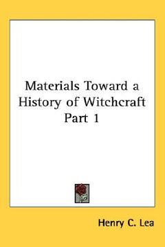 portada materials toward a history of witchcraft part 1 (en Inglés)