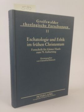 portada Eschatologie und Ethik im Frühen Christentum Festschrift für Günter Haufe zum 75. Geburtstag (in German)