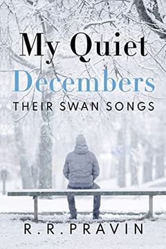portada My Quiet Decembers - Their Swan Songs (in English)