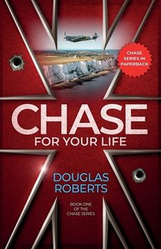 portada Chase For Your Life: An English Royal Engineer officer battles for survival against the odds during World War II (en Inglés)