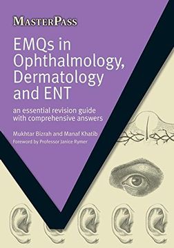 portada Emqs in Ophthalmology, Dermatology and Ent: An Essential Revision Guide with Comprehensive Answers (en Inglés)