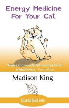 portada Energy Medicine for Your Cat: An essential guide to working with your cat in a natural, organic, 'heartfelt' way