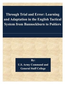 portada Through Trial and Error: Learning and Adaptation in the English Tactical System from Bannockburn to Poitiers