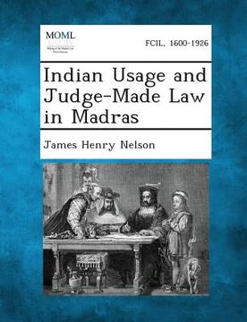 portada Indian Usage and Judge-Made Law in Madras (en Inglés)