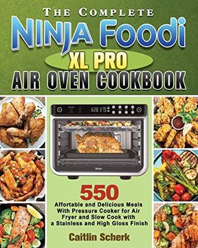 portada The Complete Ninja Foodi xl pro air Oven Cookbook (en Inglés)