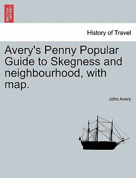 portada avery's penny popular guide to skegness and neighbourhood, with map.