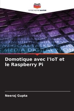 portada Domotique avec l'IoT et le Raspberry Pi (in French)