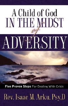 portada a child of god in the midst of adversity (en Inglés)