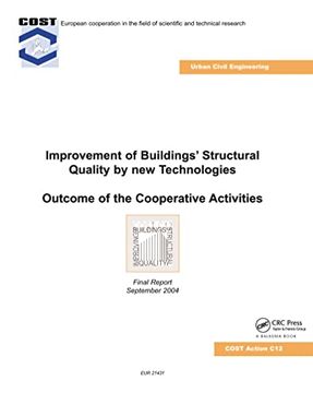 portada Improvement of Buildings' Structural Quality by new Technologies: Outcome of the Cooperative Activities, Final Scientific Report 2004