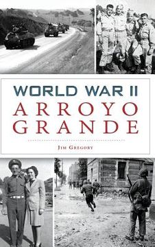 portada World War II Arroyo Grande (in English)